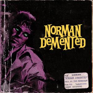 Norman Demented (Explicit)