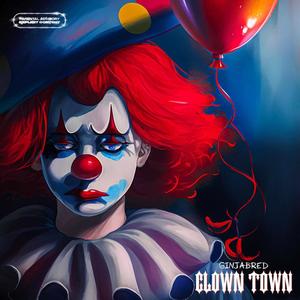 Clown Town (Explicit)