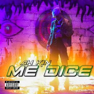 Me Dice (Explicit)