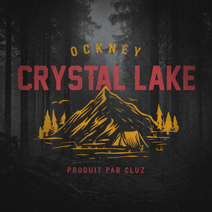 Crystal Lake (Explicit)
