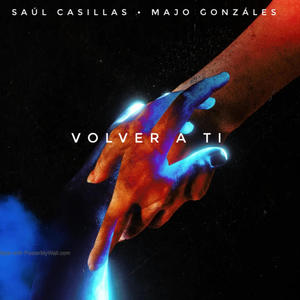 Volver a Ti (feat. Majo Gonzáles) [Explicit]