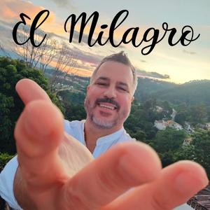 El Milagro (Version del autor)