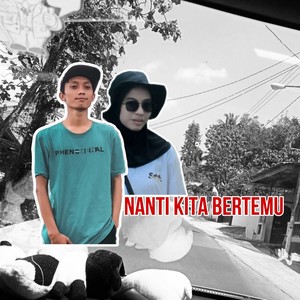 Nanti Kita Bertemu (Remastered 2023)