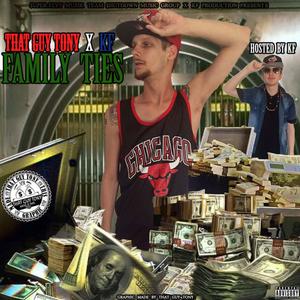 That Guy Tony X KF Family Ties (Explicit)