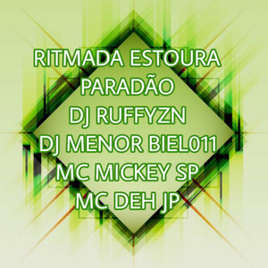 RITMADA ESTOURA PARADÃO (Explicit)