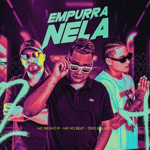 EMPURRA NELA (Explicit)