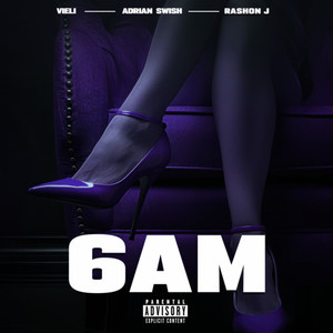 6 AM (Explicit)