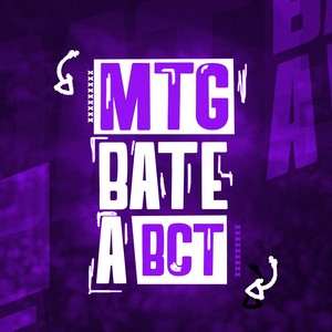 MTG Bate a BCT (Explicit)