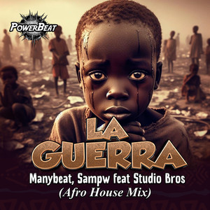 La Guerra (feat. Studio Bros) (Afro House Mix)