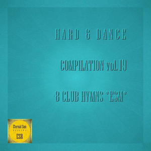 Hard & Dance Compilation, Vol. 19 - 8 Club Hymns *ESM*