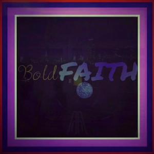 Bold Faith (feat. Confident Christian & Reverend Jonathan Queen)