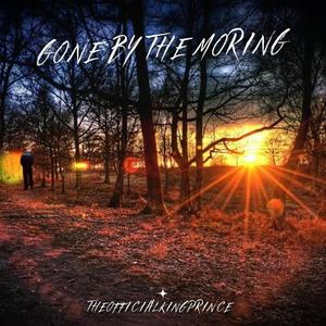 Gone By The Morning (Explicit)