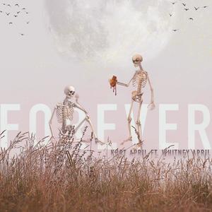 Forever (feat. Whitney April)