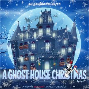 A Ghost House Christmas Sampler (Explicit)