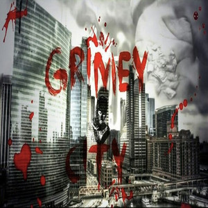 Grimey City (Explicit)