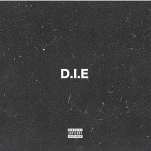 D.I.E (Explicit)