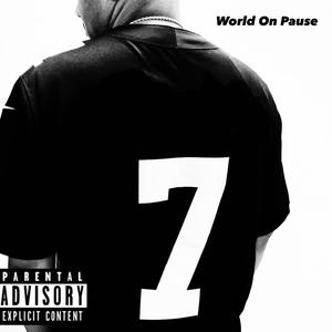 World On Pause (Explicit)