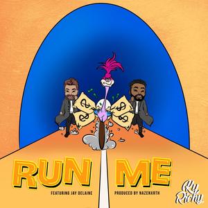 Run Me (feat. Jay Delaine) [Explicit]