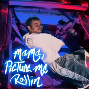 Mama, Picture Me Rollin' (feat. ACE11) [Explicit]