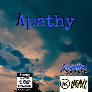 Apathy (feat. Heavy Knee)