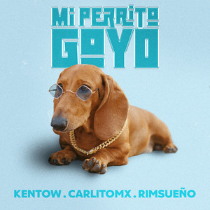 Mi Perrito Goyo (Explicit)