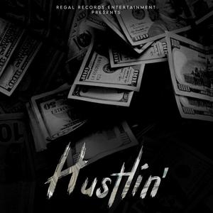 Hustlin' (Explicit)