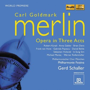 GOLDMARK, K.: Merlin (Opera) [Schaller]