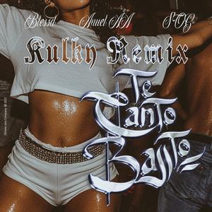 Te Canto Bajito (Kulky Version)