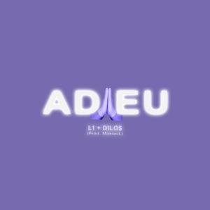 Adieu (feat. DILO$) (Explicit)