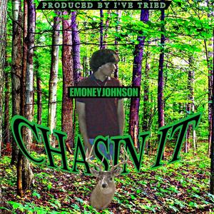 Chasin It (Explicit)