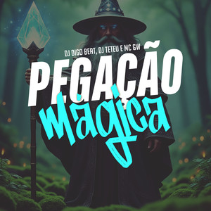 Pegação Mágica (Explicit)