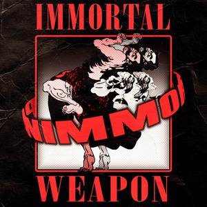 Immortal Weapon (Explicit)