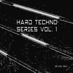 Hard Techno Series, Vol. 1 (Continuous DJ Mix)
