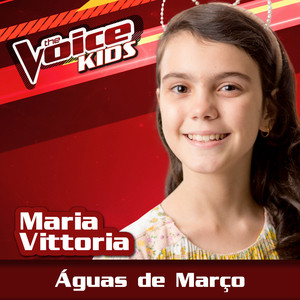 Águas De Março (Ao Vivo / The Voice Brasil Kids 2017)