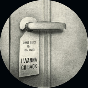 I Wanna Go Back(feat. Chez Damier) (Dave Allison's Freedom Dub)