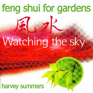 Feng Shui For Gardens - Watching The Sky