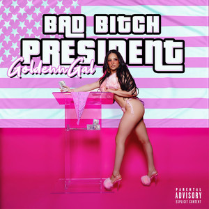 Bad ***** President (Explicit)