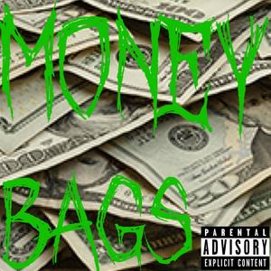 Money Bags (feat. KIGITY K) (Explicit)