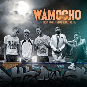 Wamocho(feat. Mbogi Genje & Mejja)