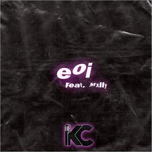 EOI(feat. Mxlly) (Explicit)