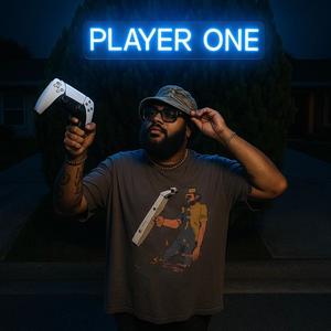 PLAYER ONE (feat. MARC DRELL) (Explicit)