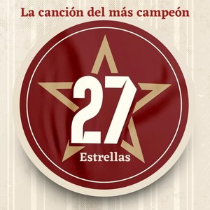 27 ESTRELLAS, la canción del más campeón.