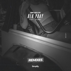 Old Pray (feat. Gemmi) (Remixes)