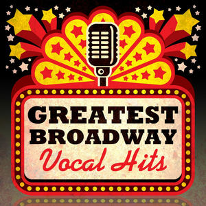 Greatest Broadway Vocal Hits