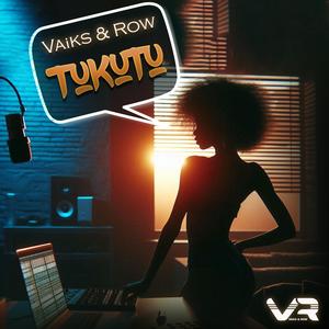 Vaiks & Row - Tukutu