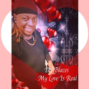 Dj Blazes My Love Is Real