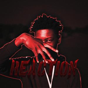 Reaction (feat. JA & Lazzie) (Explicit)