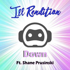 Down(feat. Shane Prusinski) (Explicit)