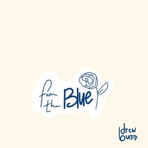 From The Blue (Explicit)