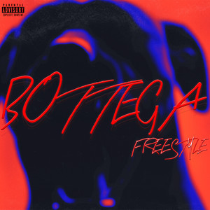 Bottega (Freestyle) (Explicit)